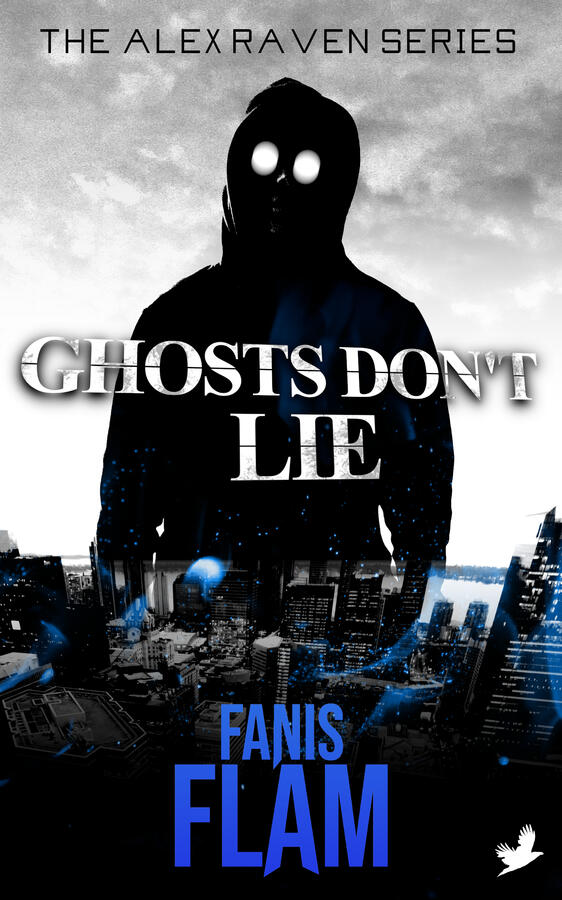 Alex Raven cover photo. A Supernatural/Political Thriller novel by Fanis Flam.